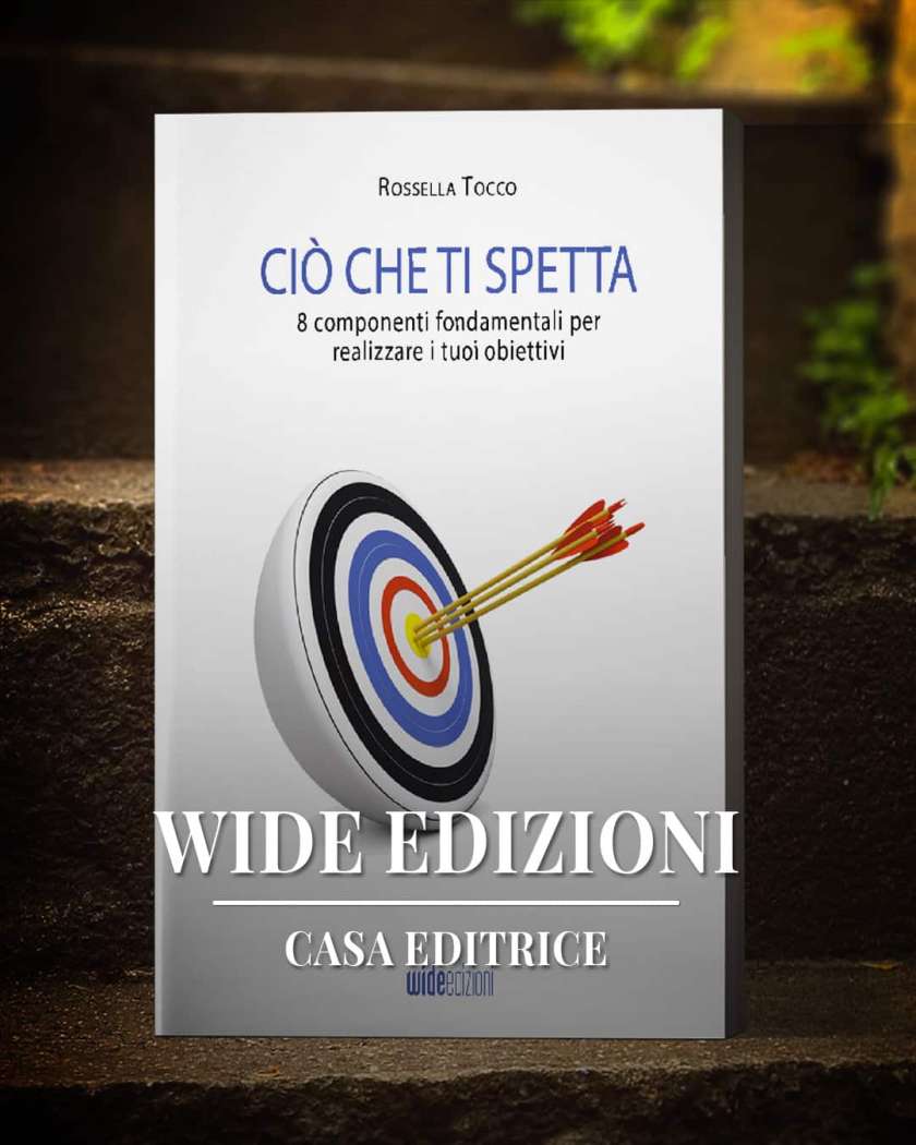 Scopri un nuovo modo di raggiungere i tuoi obiettivi con il libro Ciò che ti spetta, dove Rossella Tocco ti offre il giusto mix di motivazione, azione e consapevolezza.