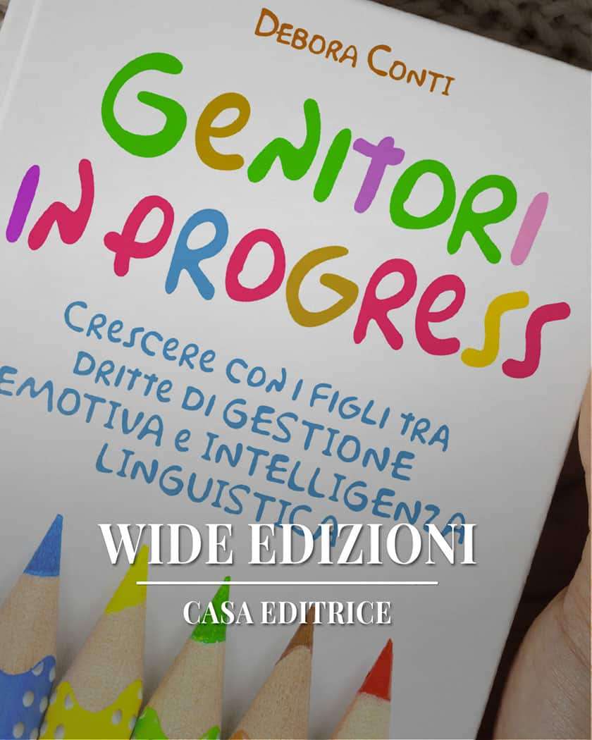 Il libro Genitori in Progress ti insegna a guidare con l’esempio, usando il linguaggio non verbale, per una genitorialità positiva e ricca di empatia.