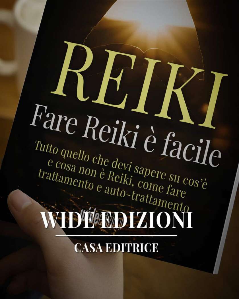 Reiki: tutto quello che devi sapere in un manuale pratico, chiaro e senza falsi miti.